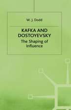 Kafka and Dostoyevsky: The Shaping of Influence