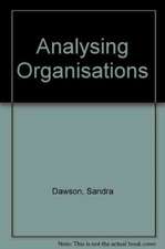 Analyzing Organizations – Second Edition