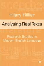 Analysing Real Texts: Research Studies in Modern English Language