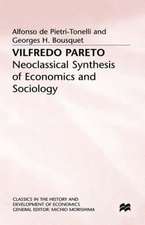 Vilfredo Pareto: Neoclassical Synthesis of Economics and Sociology