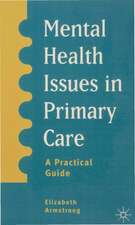 Mental Health Issues in Primary Care: A Practical Guide