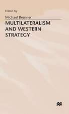 Multilateralism and Western Strategy