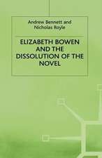 Elizabeth Bowen and the Dissolution of the Novel: Still Lives