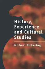 History, Experience and Cultural Studies