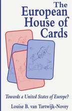 The European House of Cards: Towards a United States of Europe?