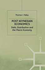 Post Keynesian Economics: Debt, Distribution and the Macro Economy