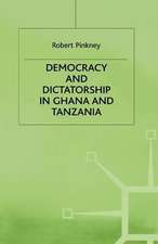 Democracy and Dictatorship in Ghana and Tanzania