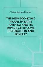 The New Economic Model in Latin America and Its Impact on Income Distribution and Poverty