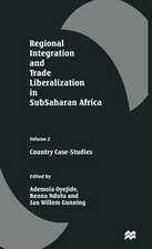 Regional Integration and Trade Liberalization in SubSaharan Africa: Volume 2: Country Case-Studies