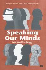 Speaking Our Minds: An Anthology of Personal Experiences of Mental Distress and its Consequences