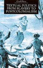 Textual Politics from Slavery to Postcolonialism: Race and Identification