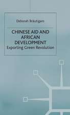 Chinese Aid and African Development: Exporting Green Revolution