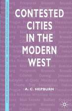 Contested Cities in the Modern West