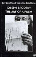 Joseph Brodsky: The Art of a Poem