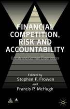 Financial Competition, Risk and Accountability: British and German Experiences