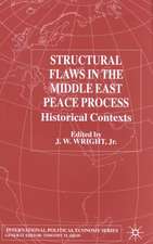 Structural Flaws in the Middle East Process: Historical Contexts