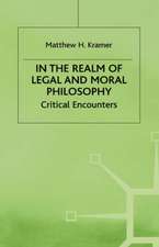 In the Realm of Legal and Moral Philosophy: Critical Encounters