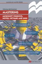 Mastering Microsoft Windows, Novell NetWare and UNIX