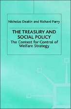 The Treasury and Social Policy: The Contest for Control of Welfare Strategy