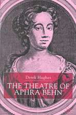 The Theatre of Aphra Behn