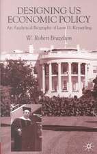 Designing US Economic Policy: An Analytical Biography of Leon H. Keyserling