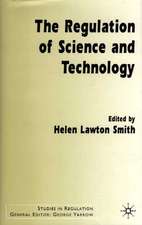 The Regulation of Science and Technology