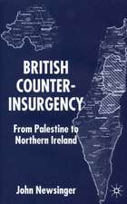 British Counterinsurgency: From Palestine to Northern Ireland