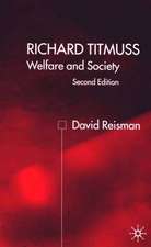 Richard Titmuss; Welfare and Society: Welfare and Society