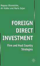 Foreign Direct Investment: Firm and Host Country Strategies