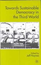 Towards Sustainable Democracy in the `Third World'