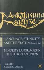 Language, Ethnicity and the State, Volume 1: Minority Languages In The European Union