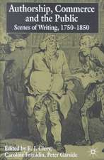 Authorship, Commerce and the Public: Scenes of Writing 1750-1850