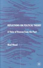 Reflections on Political Theory: A Voice of Reason from the Past