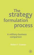 The Strategy Process: A Military-Business Comparison