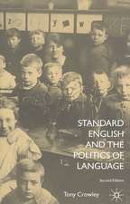 Standard English and the Politics of Language