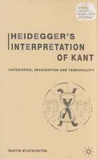 Heidegger’s Interpretation of Kant: Categories, Imagination and Temporality