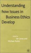 Understanding How Issues in Business Ethics Develop