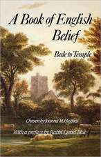 A Book of Engish Belief: Bede to Temple