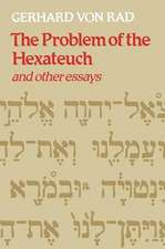 The Problem of the Hexateuch and Other Essays