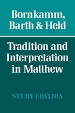 Tradition and Interpretation in Matthew