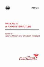 Concilium 2005/4 Vatican II the Forgotten Future?