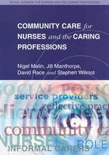 Community Care For Nurses And The Caring Professions