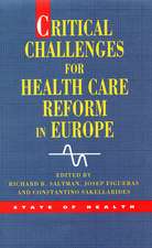 Critical Challenges For Health Care Reform In Europe