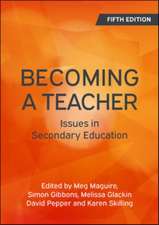 Becoming a Teacher: Issues in Secondary Education