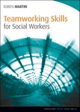 Teamworking Skills for Social Workers