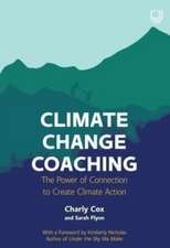 Climate Change Coaching: The Power of Connection to Create Climate Action