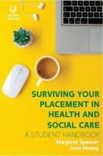 Surviving your Placement in Health and Social Care