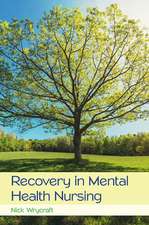 Recovery in Mental Health Nursing