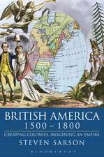 British America 1500-1800: Creating Colonies, Imagining an Empire