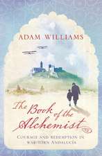 Williams, A: The Book of the Alchemist